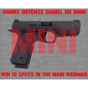DANIEL DEFENSE DANIEL H9 MINI #2 FOR 10 SPOTS IN THE MAIN WEBINAR