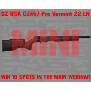 CZ-USA CZ457 Pro Varmint 22 LR MINI #1 FOR 10 SPOTS IN THE MAIN WEBINAR