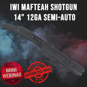IWI MAFTEAH SHOTGUN MINI #1 FOR 6 ENTRIES IN THE MAIN WEBINAR