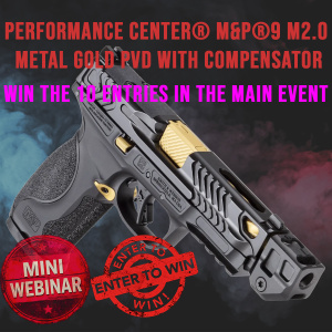 PERFORMANCE CENTER® M&P®9 M2.0 MINI #1 FOR 10 ENTRIES INTO THE MAIN WEBINAR