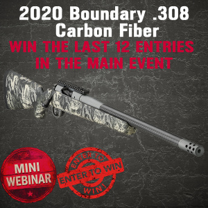 Model 2020 Boundary .308 Rifle MINI #5 FOR THE LAST 12 ENTRIES IN THE MAIN WEBINAR