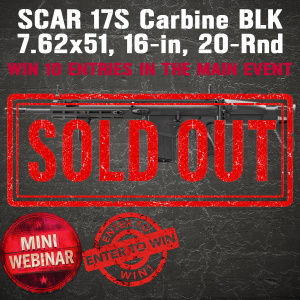 SCAR 17S Carbine BLK, 7.62x51 MINI #2 FOR 10 ENTRIES INTO THE MAIN WEBINAR