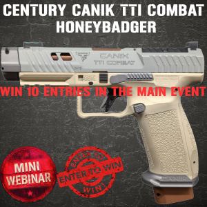 CENTURY CANIK TTI COMBAT HONEYBADGER MINI # 1 FOR 10 ENTRIES INTO THE MAIN WEBINAR