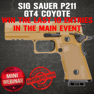 SIG SAUER P211-GT4 COYOTE MINI #4 FOR 10 ENTRIES INTO THE MAIN WEBINAR
