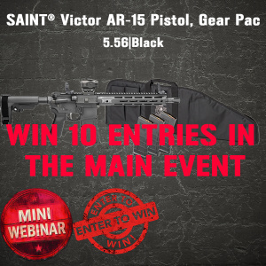 SAINT® Victor AR-15 Pistol, Gear Pac 5.56 Black MINI #1 FOR 10 ENTRIES IN THE MAIN EVENT