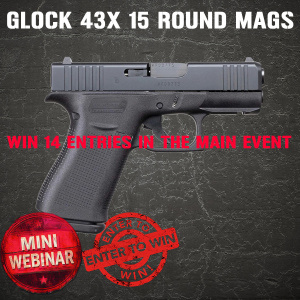 GLOCK - 43X MINI #1 FOR 14 ENTRIES IN THE MAIN EVENT